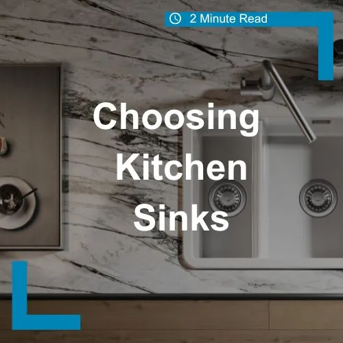 Choosing Kitchen Sinks