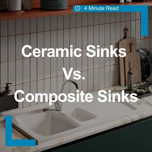 Composite Vs. Ceramic Sinks