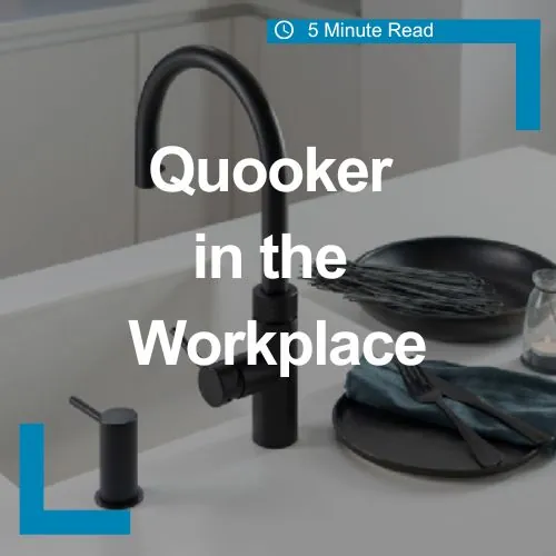 Quooker in the Workplace